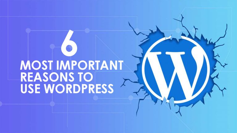 6 Most Important Reasons to Use WordPress in 2022